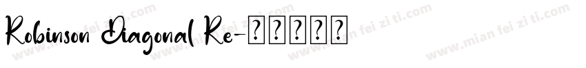 Robinson Diagonal Re字体转换